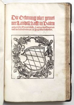 Sammelband Recht Bayern Rechtsbuch Wilhelm und Ludwig Herzöge von Bayern Ordnung über gemeine Landschaft Landshut Weissenburger 1516