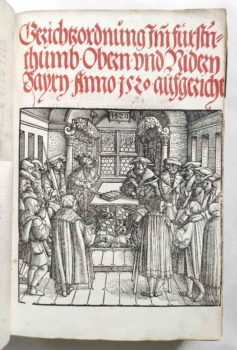 Sammelband Recht Bayern Rechtsbuch Wilhelm und Ludwig Herzöge von Bayern Gerichtsordnung München Schobser 1520