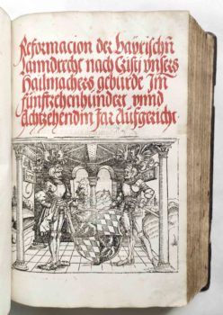 Sammelband Recht Bayern Rechtsbuch Wilhelm und Ludwig Herzöge von Bayern Reformation des bayrischen Landrechts München Schobser 1518